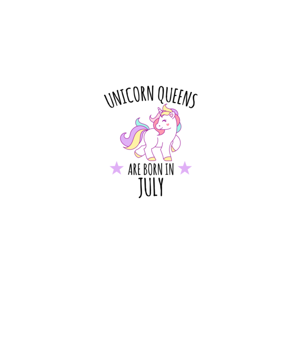 Unicorn queens are born in - July model alb pe tricou