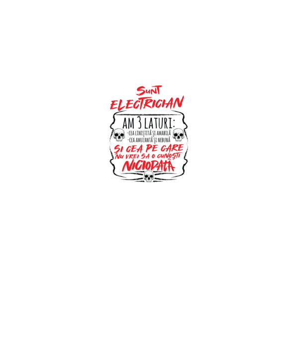sunt electrician am 3 laturi model alb pe tricou