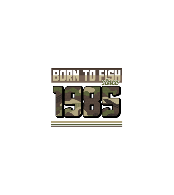 Born to fish since 1985 model nisipiu pe tricou