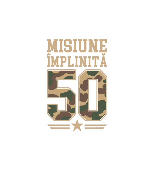 Misiune împlinită 50 model alb pe tricou