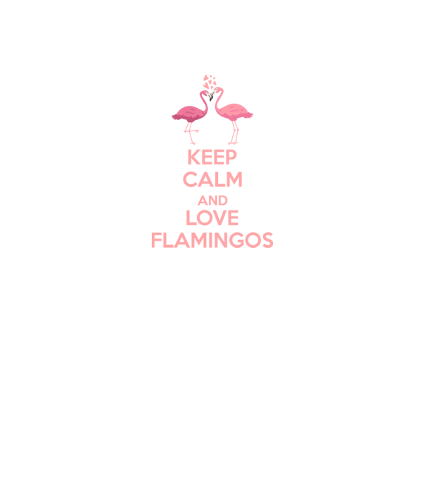 KEEP CALM and love flamingos pink model negru pe tricou
