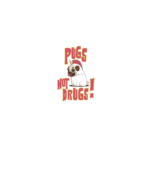 Pugs not drugs model negru pe tricou
