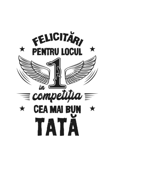 Felicitări pentru locul 1 în competiția Cel mai bun tată! model albastru deschis pe tricou