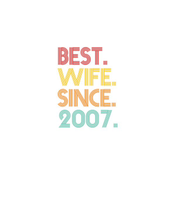 best wife since 2007 retro model negru pe tricou