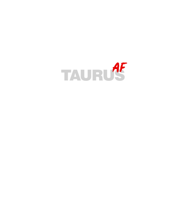 TAURUS as fuck model negru pe tricou