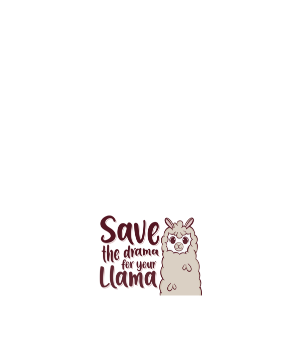 Save the drama from the llama model negru pe tricou