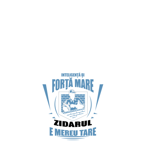 Inteligență și forță mare, zidarul e mereu tare model negru pe tricou