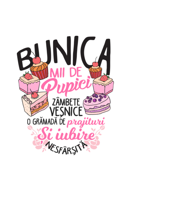bunica - mii de pupici, zâmbete veșnice, o grămadă de prăjituri și iubire nesfârșită model albastru deschis pe tricou