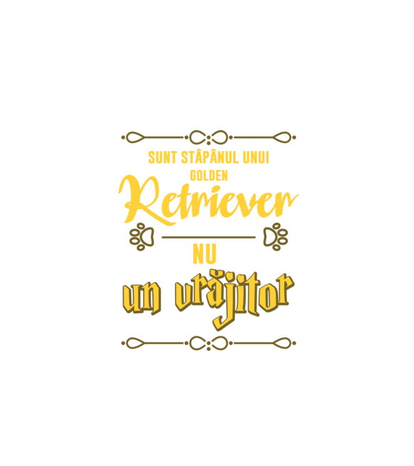 sunt stăpânul unui golden retviever, nu un vrăjitor model negru pe tricou