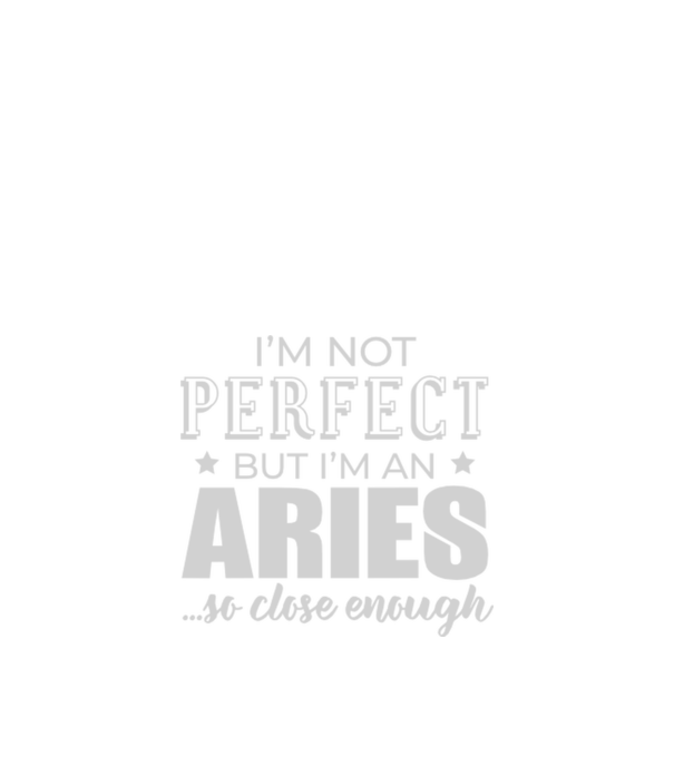 Not perfect, but ARIES model negru pe tricou