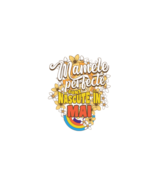 Mamele perfecte sunt născute în mai. model alb pe tricou