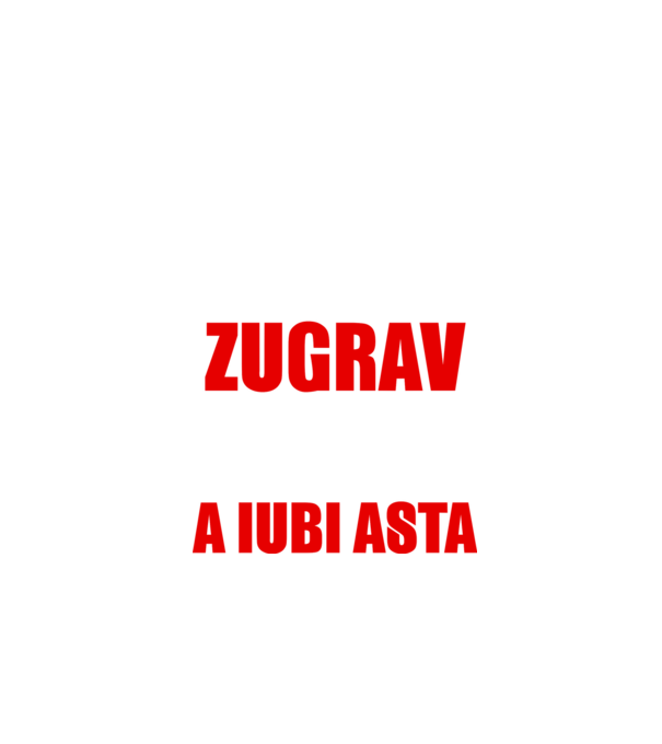 Sunt suficient de priceput pentru a fi ZUGRAV și suficient de nebun pentru a iubi asta model negru pe tricou
