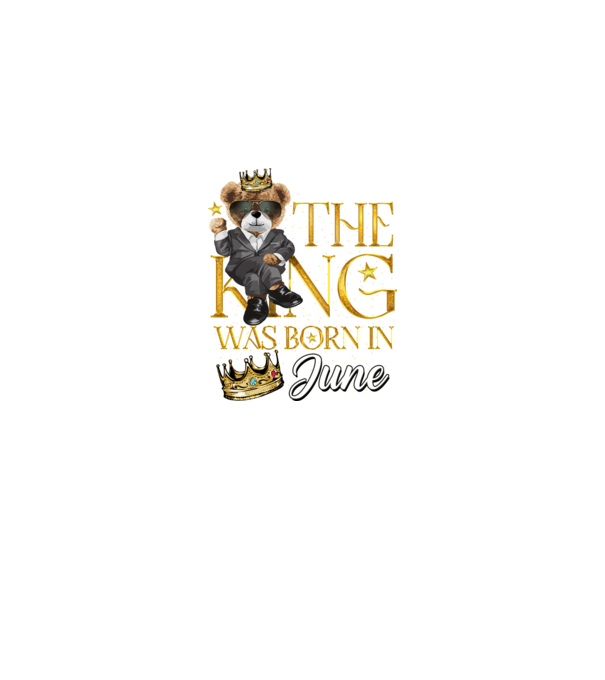 The king was born int JUNE model negru pe tricou