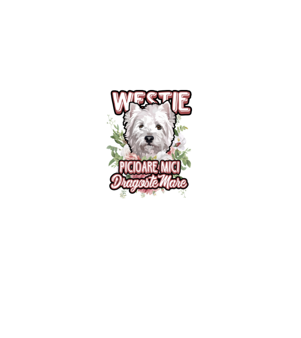 Westie picioare mici dragoste mare model alb pe tricou