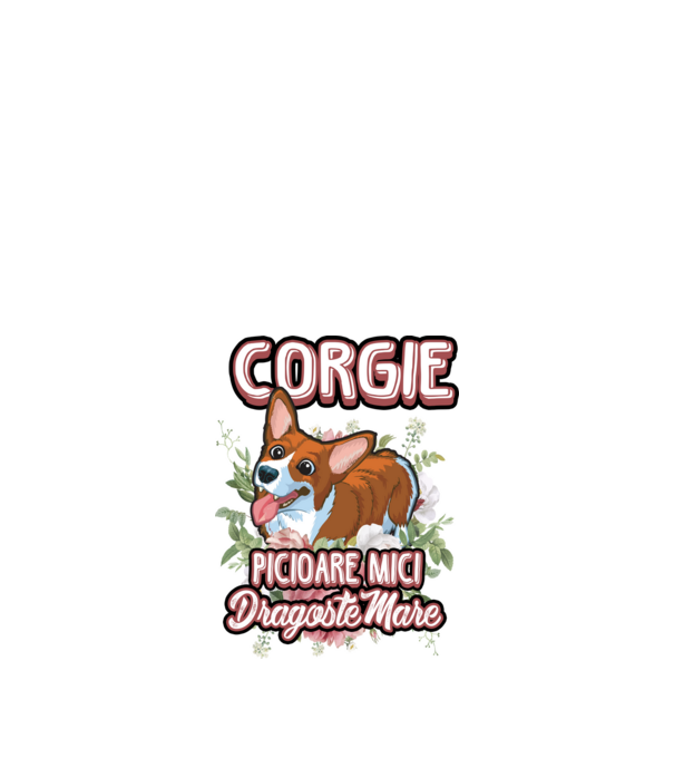corgie : picioare mici dragoste mare model alb pe tricou
