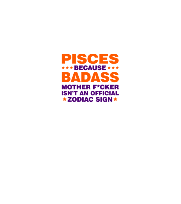 Badass zodiac PISCES model gri pe tricou