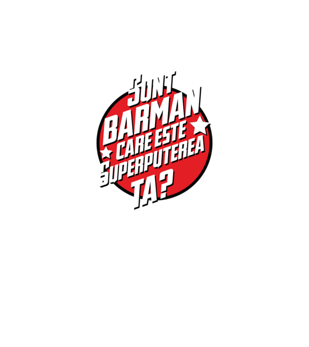 sunt barman, care este superputerea ta? model negru pe tricou