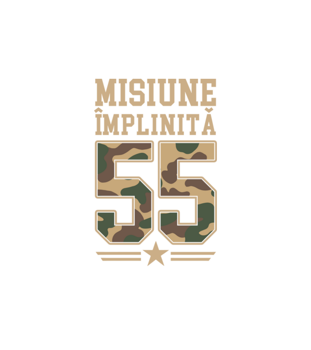 Misiune împlinită 55 model alb pe tricou