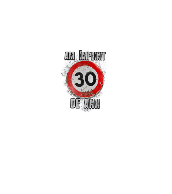 Am împlinit 30 de ani! model negru pe tricou