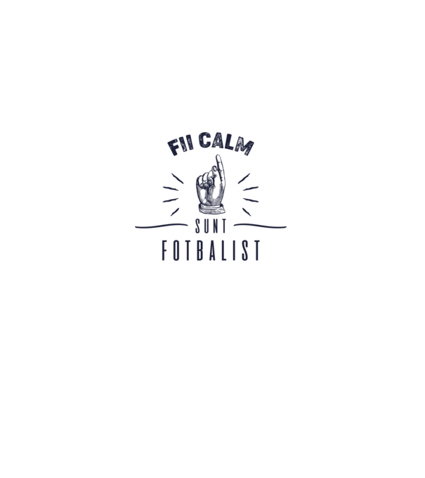 Fii calm, sunt FOTBALIST model alb pe tricou