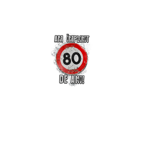 Am împlinit 80 de ani! model turcoaz pe tricou