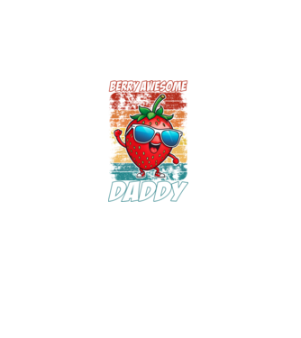Berry Awesome Daddy Strawberry model negru pe tricou