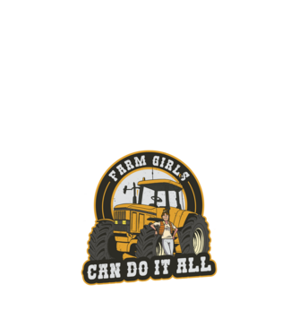 Farm Girls can do it all Tractor model negru pe tricou