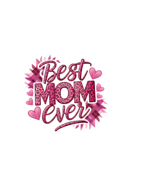 Best Mom Ever model alb pe tricou