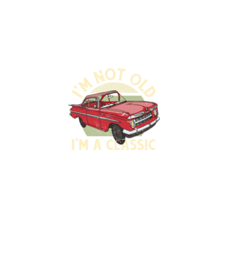 'Mașină clasică - I''m not old I''m a classic' model  pe tricou