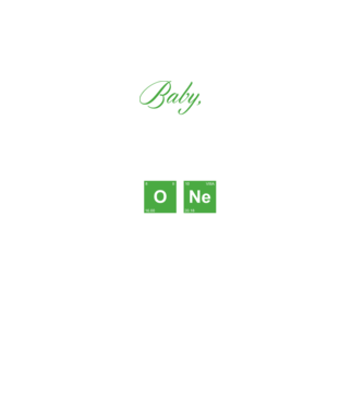 Baby you are the one model turcoaz pe tricou