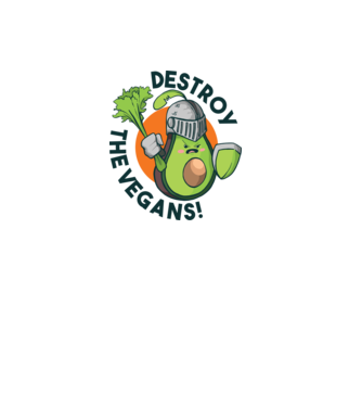 Destroy the Vegans - tricou amuzant războinic Avocado model alb pe tricou
