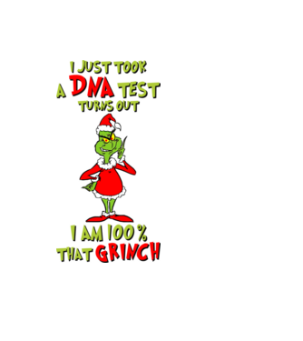 I just took a DNA test - I am Grinch model negru pe tricou
