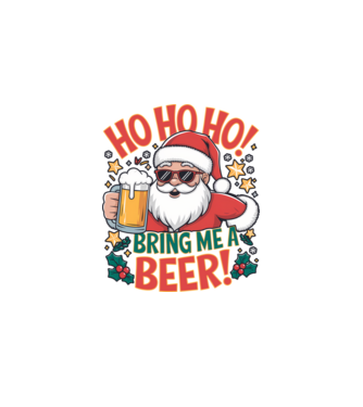 HO HO HO bring me a BEER santa Alb model alb pe tricou