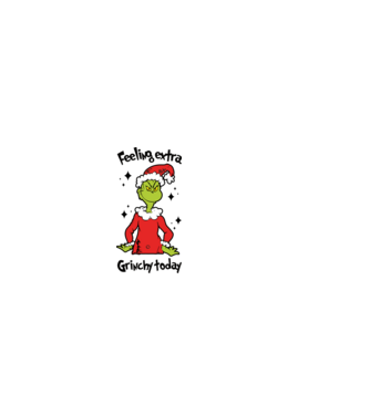 Feeling extra Grinchy today model alb pe tricou