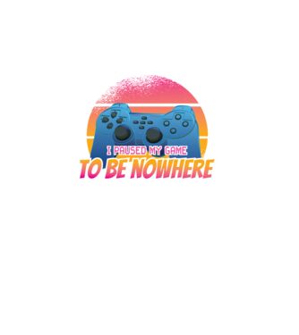 I paused my game to be nowhere model turcoaz pe tricou