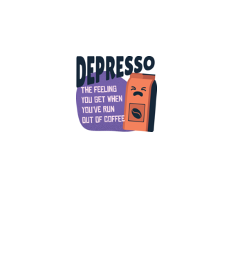 Depresso - Sentimentul când rămâi fără cafea model alb pe tricou