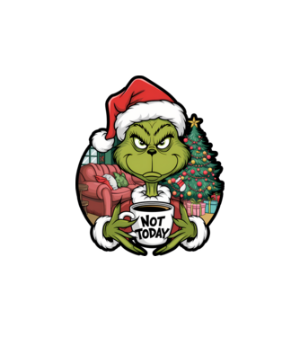 Not Today Grinch model alb pe tricou