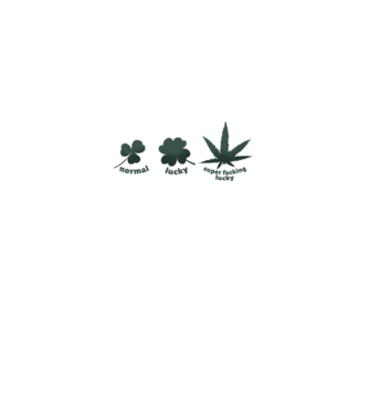 Super F*cking Lucky Cannabis model alb pe tricou