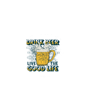 Drink Beer Live The Good Life model verde de măr pe tricou