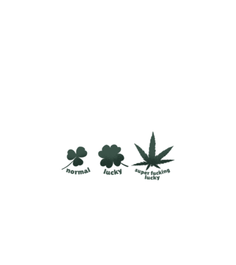 Super F*cking Lucky Cannabis model alb pe tricou