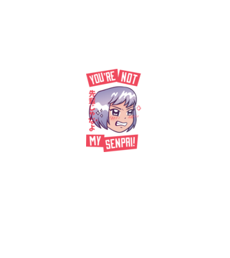You are not my Senpai model negru pe tricou