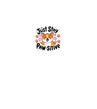 Just Stay Paw-sitive Alb model alb pe tricou