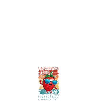 Berry Awesome Daddy Strawberry model alb pe tricou