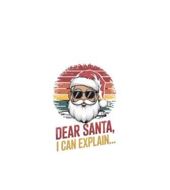 Dear Santa, I can explain...  model negru pe tricou