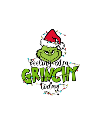 Feeling extra Grinchy today model alb pe tricou