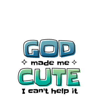 God made me cute model alb pe tricou