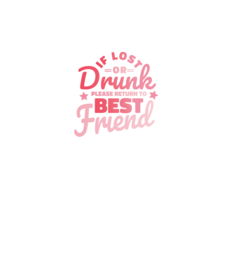 If los or drunk please return to Best Friend model gri închis pe tricou