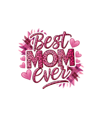 Best Mom Ever model alb pe tricou