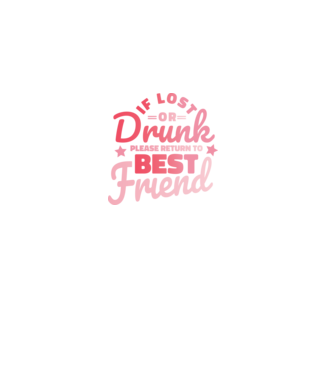If los or drunk please return to Best Friend model albastru închis pe tricou