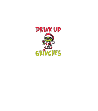 Drink up Grinches model alb pe tricou